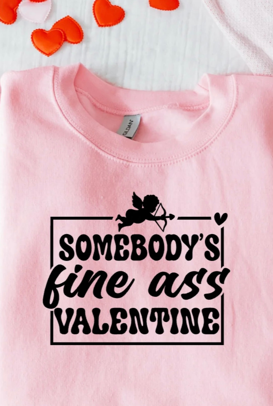 Somebody’s fine ass Valentine