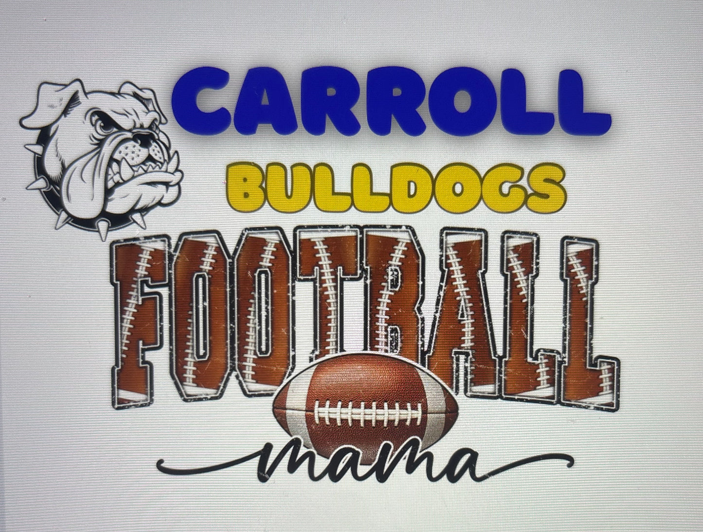 Carroll Bulldogs Football Mama (white)