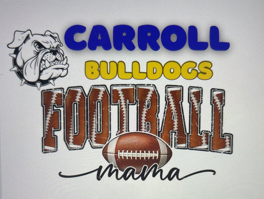 Carroll Bulldogs Football Mama (white)